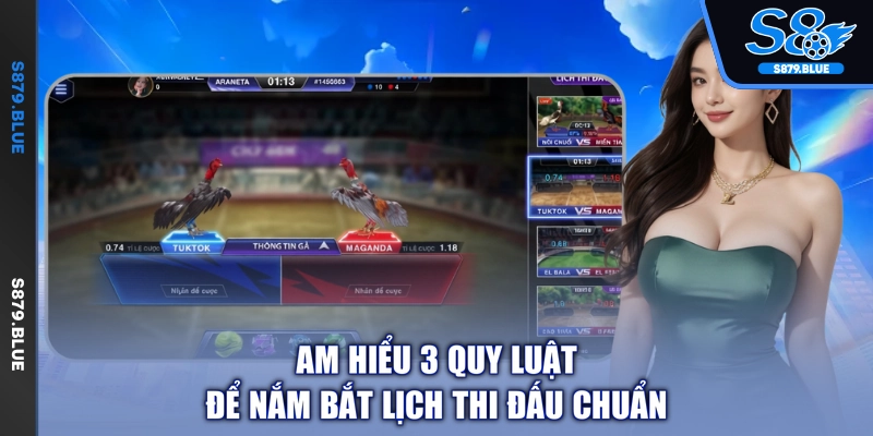 Am hiểu 3 quy luật để nắm bắt lịch thi đấu chuẩn
