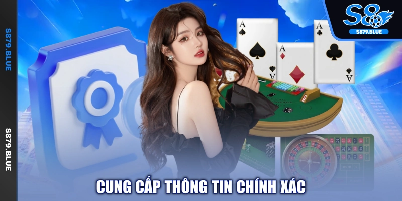 Cung cấp thông tin chính xác