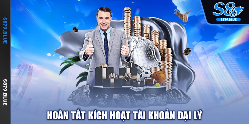 Hoàn tất kích hoạt tài khoản đại lý