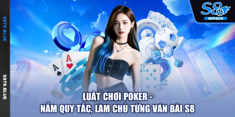 Luật Chơi Poker