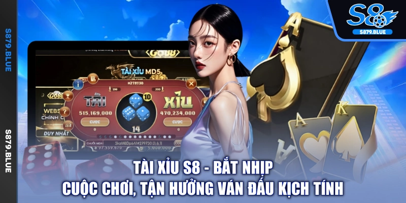 Tài Xỉu S8